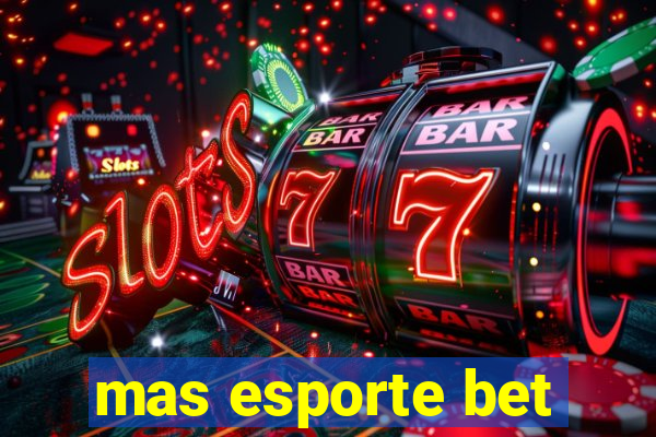 mas esporte bet